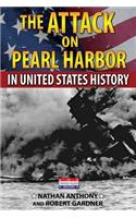Attack on Pearl Harbor in United States History
