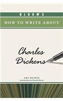 Bloom's How to Write about Charles Dickens