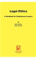 Legal Ethics. a Handbook for Zimbabwean Lawyers