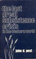 Last Great Subsistence Crisis in the Western World