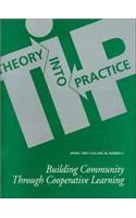 Building Community Through Cooperative Learning: A Special Issue of Theory Into Practice