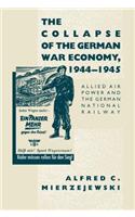 Collapse of the German War Economy, 1944-1945