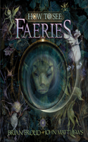 How To See Faeries
