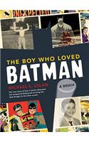 Boy Who Loved Batman