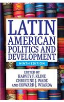 Latin American Politics and Development (Ninth Edition)
