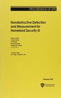 Nondestructive Detection and Measurement for Homeland Security III