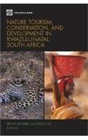 Nature Tourism, Conservation, and Development in Kwazulu Natal, South Africa