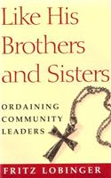 Like His Brothers & Sisters