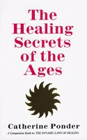 Healing Secrets of the Ages