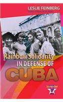 Rainbow Solidarity in Defense of Cuba