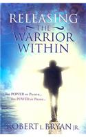 Releasing the Warrior Within