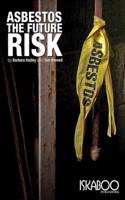 Asbestos - the Future Risk