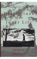 Disciplines for the Inner Life