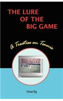 The Lure of the Big Game