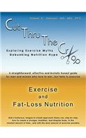 Cut Thru the Crap of Exercise and Fat-Loss Nutrition