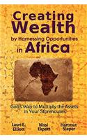Creating Wealth by Harnessing Opportunities in Africa