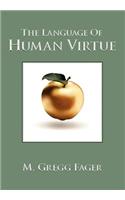 The Language of Human Virtue