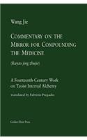 Commentary on the Mirror for Compounding the Medicine