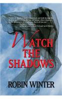 Watch the Shadows