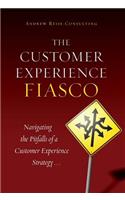 Customer Experience Fiasco