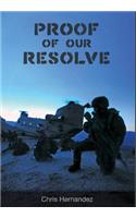 Proof of Our Resolve