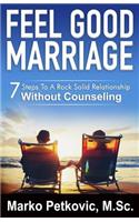 Feel Good Marriage