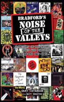 Bradford's Noise of The Valleys Volume One