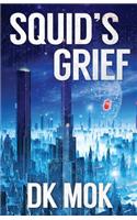 Squid's Grief