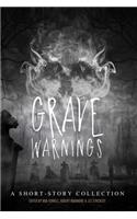 Grave Warnings