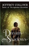 Dreams and Shadows