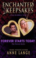 Forever Starts Today: Enchanted Keepsakes