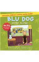 Blu Dog Home Alone