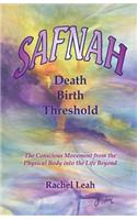SAFNAH Death-Birth Threshold