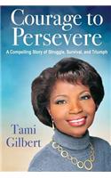Courage to Persevere