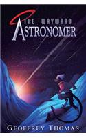 Wayward Astronomer