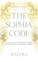 The Sophia Code: A Living Transmission from The Sophia Dragon Tribe