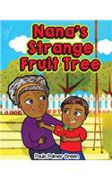 Nana's Strange Fruit Tree
