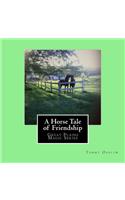 Horse Tale of Friendship