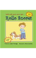 Rollo Snores