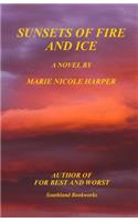 Sunsets of Fire and Ice