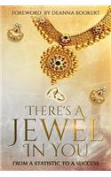 There's A Jewel In You