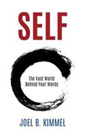 SELF The Vast World Behind Your Words