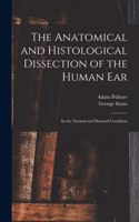 Anatomical and Histological Dissection of the Human Ear