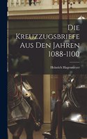 Die Kreuzzugsbriefe aus den Jahren 1088-1100