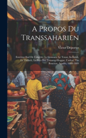 Propos Du Transsaharien: Extrême-Sud De L'algérie: Le Gourara, Le Touat, In-Salah, Le Tidikelt, Le Pays Des Touareg-Hoggar, L'adrar, Tin Bouctou, Agadès, 1888-1889