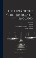 Lives of the Chief Justices of England; Volume 6