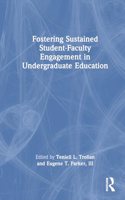 Fostering Sustained Student-Faculty Engagement in Undergraduate Education