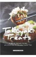 Takoyaki Treats: 25 Special Takoyaki Recipes you would Feel All the Way to your Toes