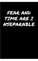 Fear and Time Are Inseparable&#65533;&#65533;&#65533;
