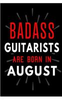 Badass Guitarists Are Born In August